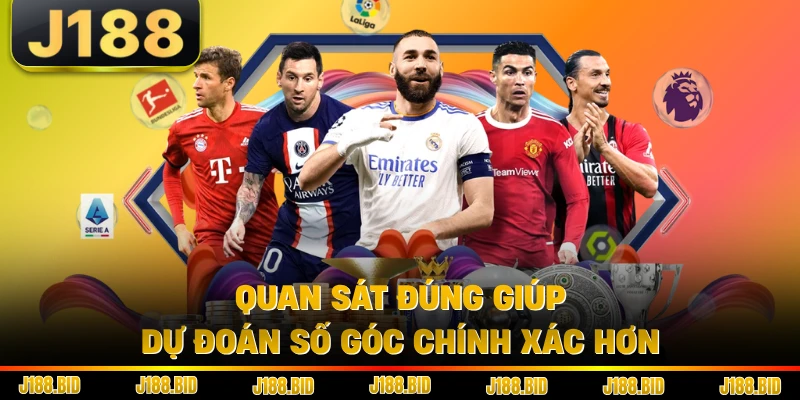 Quan sát đúng giúp dự đoán số góc chính xác hơn